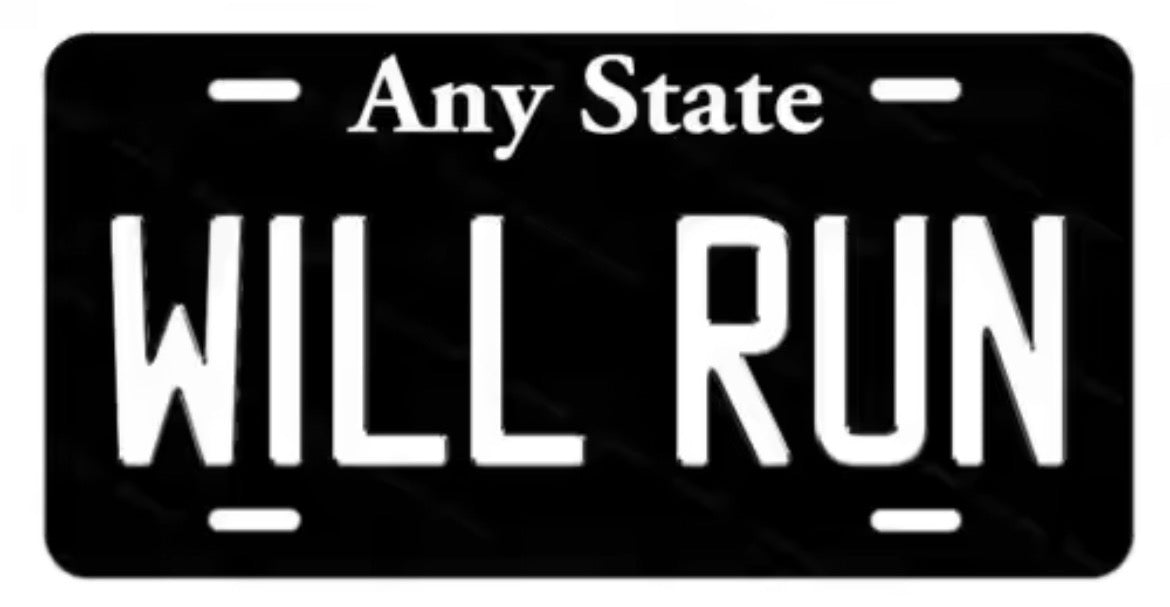 Will run plate